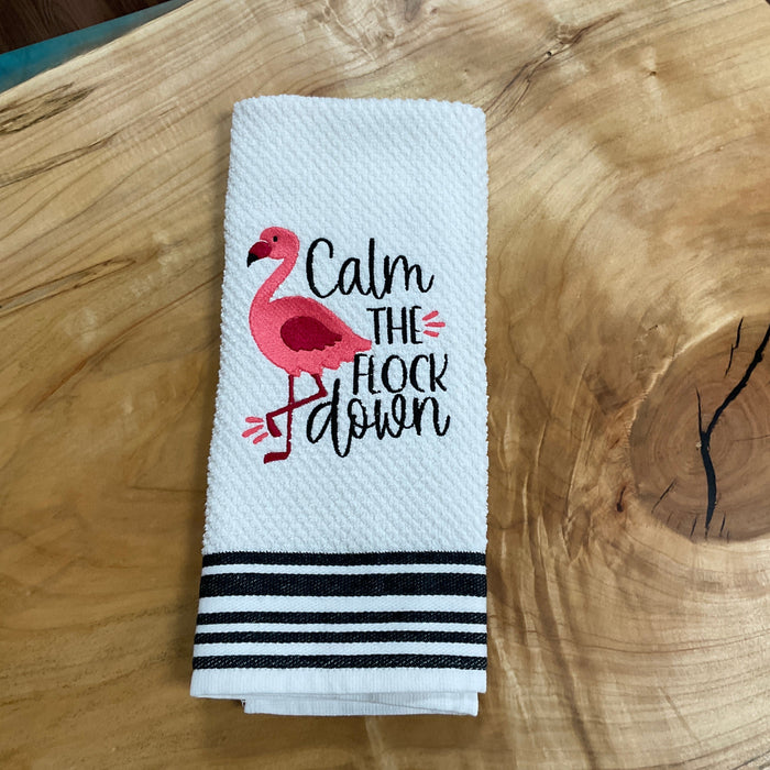 Dish Towel - Calm the Flock Down