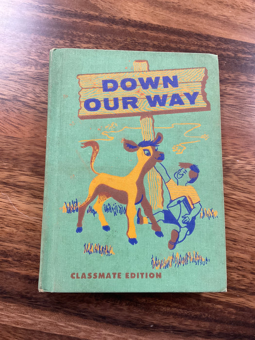 1956 “Down Our Way “ reading book