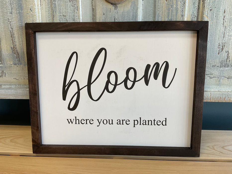 Bloom framed sign