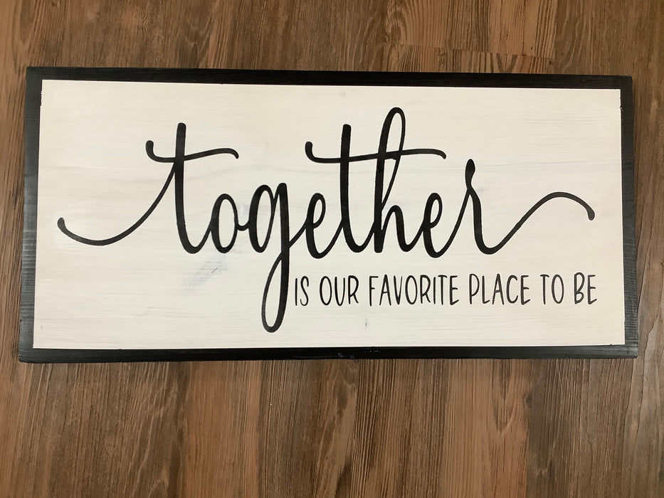 Rectangular wood sign - together