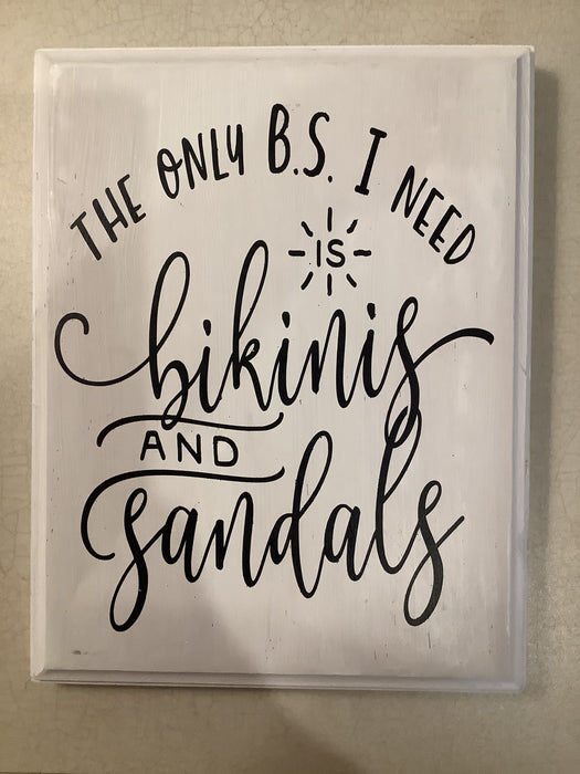 Funny wood sign - bikinis and sandals