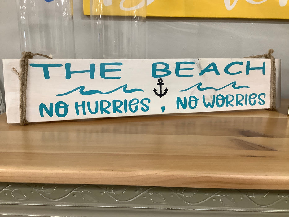 No hurries No worries