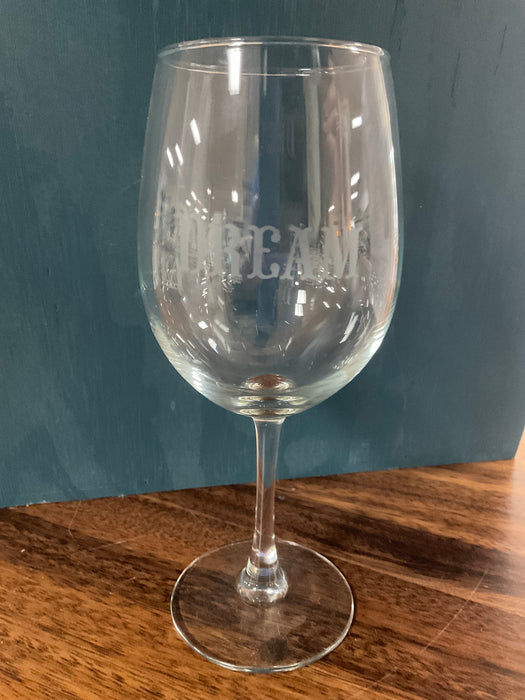 Etched “Dream “ stemmed wine glass