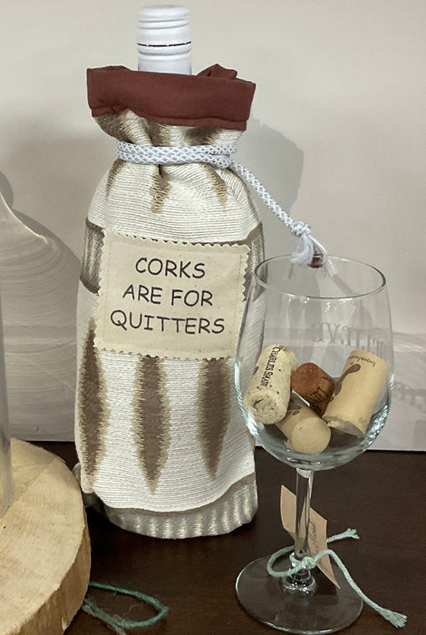 Fabric Wine bag -corks are for quitters