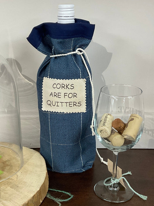Fabric Wine bag -corks are for quitters