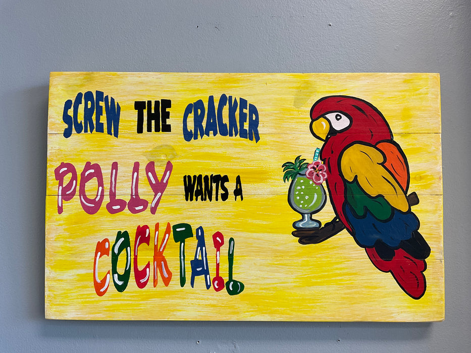Wood Sign-Screw the Cracker