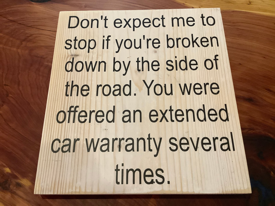 Funny wood sign - car warranty