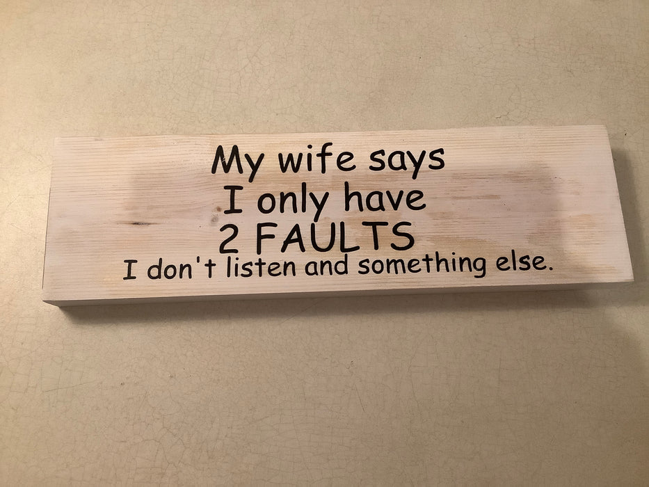 Funny Wood sign - 2 faults