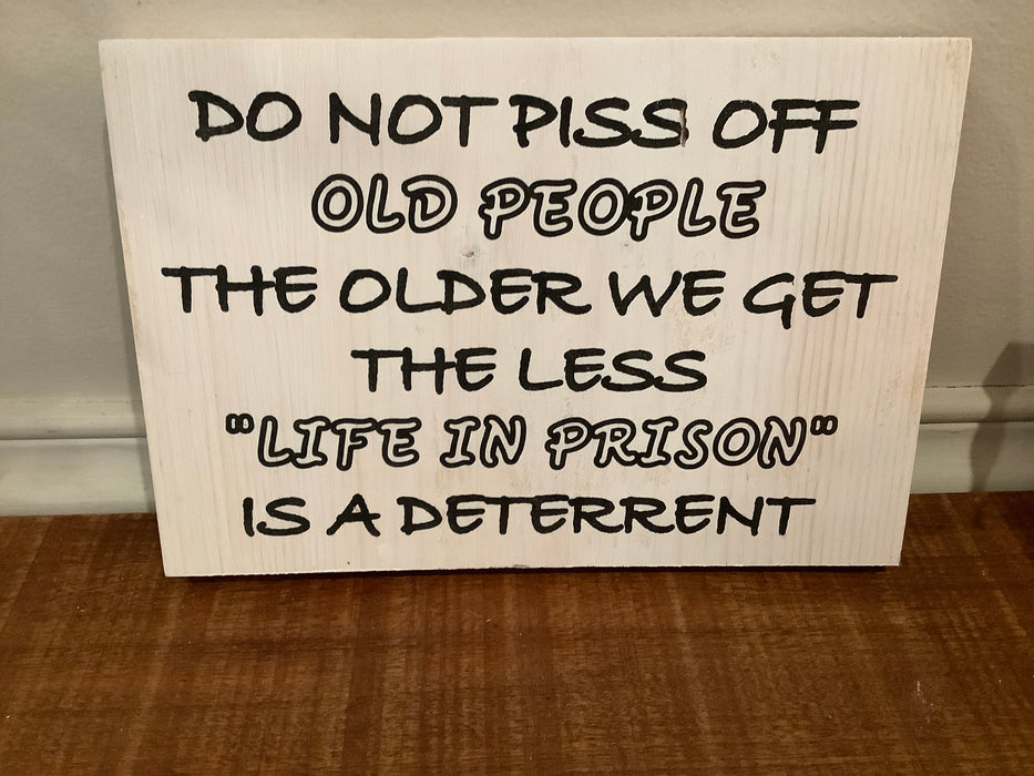 Funny wood sign - old people
