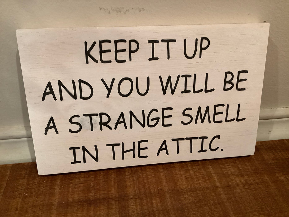 Funny wood sign - strange smell